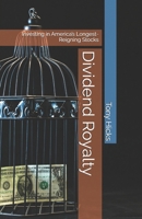 Dividend Royalty: Investing in America’s Longest-Reigning Stocks B0FFTB5J3F Book Cover