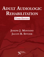 Adult Audiologic Rehabilitation 1597562505 Book Cover