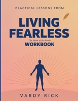 Practical Lessons From Living Fearless: The Heart Of The Books B0H92Q34HN Book Cover