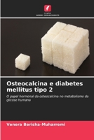 Osteocalcina e diabetes mellitus tipo 2 (Portuguese Edition) 6208943507 Book Cover