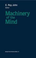 Machinery of the Mind Electrophysiological Correlates of high Brain Function 0817634614 Book Cover
