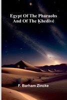 Egypt Of The Pharaohs And Of The Khediv 9369059083 Book Cover