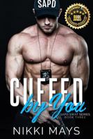 Cuffed by You 1794100717 Book Cover