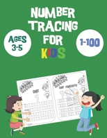 Number tracing books for kids ages 3-5 1-100: Number Tracing Book for Preschoolers and Kids Ages 3-5,Number tracing book,Number tracing book 1 to 100,Number writing practice book,Tracing book for kids B08BDYB7N4 Book Cover