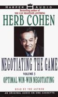 Negotiating the Game (subtitle) The Win-Win Negotiating Strategy 155994823X Book Cover