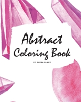 Abstract Coloring Book for Adults - Volume 1 (Small Hardcover Adult Coloring Book) 1222274817 Book Cover
