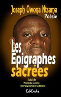 Les épigraphes sacrées 1729841953 Book Cover