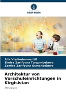 Architektur von Vorschuleinrichtungen in Kirgisistan (German Edition) 6209549004 Book Cover