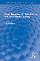 Road Transport in Cumbria in the Nineteenth Century B0C5DC2JT6 Book Cover