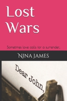 Lost Wars: Sometimes love calls for a surrender... 1686868316 Book Cover