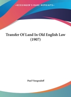 Transfer of land in Old English law. 124012239X Book Cover