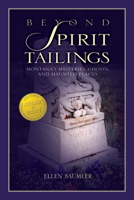 Beyond Spirit Tailings 0972152245 Book Cover