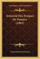 Armorial Des Eveques De Pamiers (1902) 1160305390 Book Cover