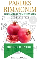 Pardes Rimonim - Pomegranate Orchard (moshe Cordovero) 6598150671 Book Cover