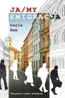 Ja/My - Emigracja 839791269X Book Cover