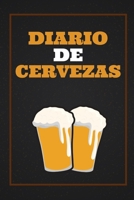 Diario de cervezas: Un libro y cuaderno para registrar catas de cerveza - 120 paginas, 16cmx23cm - Ideal para los cerveceros o amantes de la cerveza - Ten al d�a tu degustaci�n de cervezas 1673655122 Book Cover