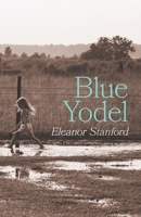 Blue Yodel (Carnegie Mellon University Press Poetry Series) 088748705X Book Cover