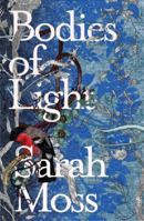 Bodies of Light 1847089097 Book Cover