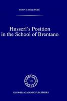 Husserl's Position in the School of Brentano (Phaenomenologica) 0792356845 Book Cover