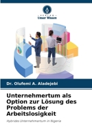 Unternehmertum als Option zur Lösung des Problems der Arbeitslosigkeit 6206878171 Book Cover
