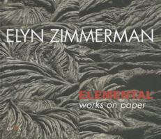 Elyn Zimmerman: Elemental Works on Paper 8881588595 Book Cover