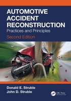 Automotive Accident Reconstruction: Practices and Principles, Second Edition 0367415836 Book Cover