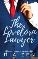 The Lovelorn Lawyer: A Marriage of Convenience Romance 1990588042 Book Cover