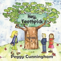 Hey, Toothpick (Pegtales) 1950318303 Book Cover