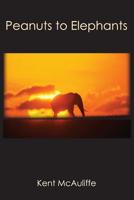 Peanuts to Elephants 1419636111 Book Cover