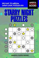 Starry Night Puzzles: 250 Easy to Medium Japan Logic Puzzles 6x6 1098546474 Book Cover