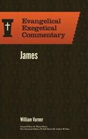 James - Evangelical Exegetical Commentary 1577995414 Book Cover