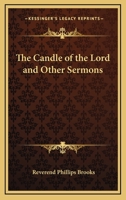 The Candle of the Lord, and Other Sermons .. 1143993535 Book Cover