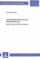 Umweltwahrnehmung Und Koerpererfahrung: Ueber Anfang Und Ende Der Neuzeit 382048096X Book Cover