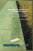 Inequality in Gifted and Talented Programs: Parental Choices about Status, School Opportunity, and Second-Generation Segregation 1349563447 Book Cover