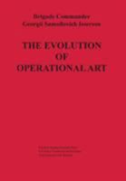 The Evolution of Operational Art 1782664408 Book Cover