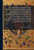 Sac. Rituum Congregatione Eminentissimo, & Reverendissimo D. Card. Petro Otthoboni Gebennen Beatificationis, & Canonizationis Ven. Servae Dei Jo. ... Ordinis Monialium A... 1275544134 Book Cover