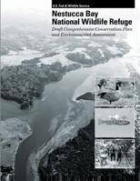 Nestucca Bay National Wildlife Refuge: Draft Comprehensive Conservation Plan and Environmental Assessment 1490583246 Book Cover