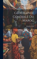Géographie Générale Du Maroc 1021345857 Book Cover