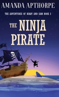 The Ninja Pirate (The Adventures of Biddy and Sam) 4824194997 Book Cover