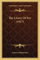 The Livery Of Eve 1165597136 Book Cover