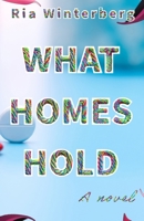 What Homes Hold B0DZHQS349 Book Cover