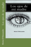 Los ojos de mi madre 150786504X Book Cover