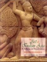 The Art of Indian Asia: Its Mythology and Transformation 0691018464 Book Cover