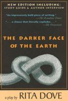 Darker Face of the Earth 1885266944 Book Cover