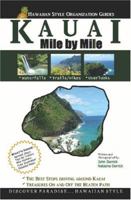 Kauai - Mile by Mile Guide: The Best of the Garden Isle 0977388042 Book Cover
