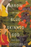 Arrow of the Blue-Skinned God: Retracing the Ramayana Through India 0395562678 Book Cover