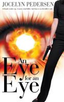 An Eye for an Eye 1509209506 Book Cover