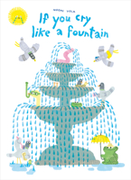 If You Cry Like a Fountain 0735270503 Book Cover