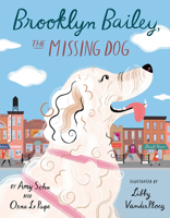 Brooklyn Bailey, the Missing Dog 0525552731 Book Cover