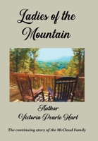 Ladies of the Mountain 166417401X Book Cover